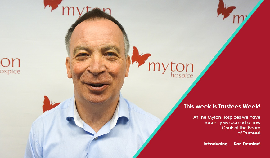 Karl Demian - The Myton Hospices - Warwickshire - Coventry - Leamington Spa - Rugby - Warwick - Trustee - Trustee Week 2020