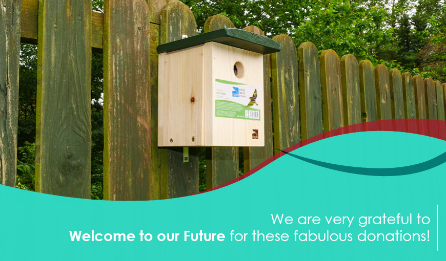 The Myton Hospices - Birdbox Donation - Welcome to our Future - RSPB - Warwickshire - Coventry - Leamington Spa - Rugby - Warwick - Nature - Birds