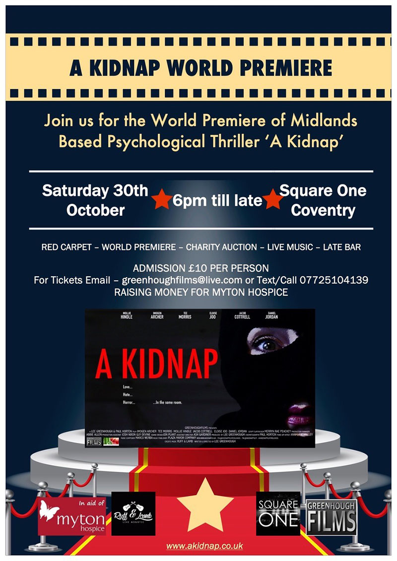 The Myton Hospices - Myton Hospice - Feature Film - A Kidnap - World Premiere - Lee Greenhough - Thriller - Warwickshire - Warwick - Coventry - Leamington Spa - Rugby